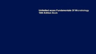Unlimited acces Fundamentals Of Microbiology 10th Edition Book