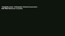 Complete acces  Orthopedic Clinical Examination with Web Resource Complete