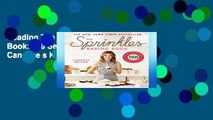 Reading The Sprinkles Baking Book: 100 Secret Recipes from Candace s Kitchen Full access