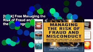 [book] Free Managing the Risk of Fraud and Misconduct: Meeting the Challenges of a Global,