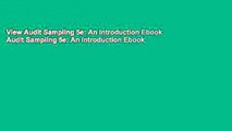 View Audit Sampling 5e: An Introduction Ebook Audit Sampling 5e: An Introduction Ebook