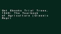 Get Ebooks Trial Trees, 1949: The Yearbook of Agriculture (Classic Reprint) For Any device