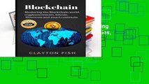 Unlimited acces Blockchain: Mastering the Blockchain world, cryptocurrencies, bitcoin, Ethereum