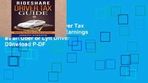 Reading Rideshare Driver Tax Guide: Maximize Your Earnings as an Uber or Lyft Driver D0nwload P-DF