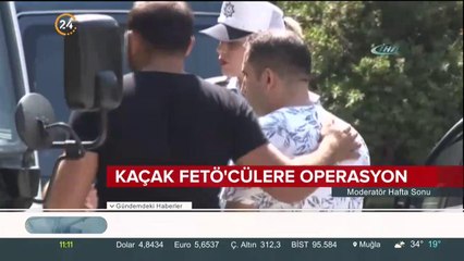 Kaçak FETÖ'cülere operasyon