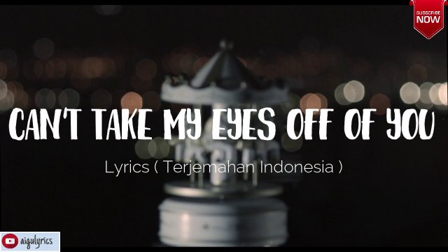 Can't take my eyes off of you | Frankie Valli Cover ( Lyrics + Terjemah Indonesia )