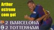 Barcelona 2 (5 x 3) 2 Tottenham - ARTHUR ESTREOU COM GOL ! Melhores Momentos - Champions Cup 2018