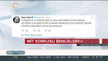 MİT korkusu benliklerini sardı