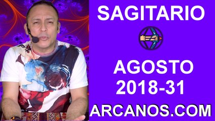 HOROSCOPO SAGITARIO-Semana 2018-31-Del 29 de julio al 4 de agosto de 2018-ARCANOS.COM