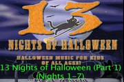 13 Nights of Halloween (Part 1 - Nights 1-7) - For Kids of all Ages by In A World.
