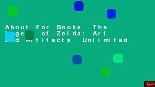 About For Books  The Legend of Zelda: Art and Artifacts  Unlimited