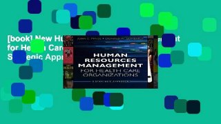 [book] New Human Resources Management for Health Care Organizations: A Strategic Approach