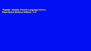 Popular  Alceste: French Language Edition, Vocal Score (Kalmus Edition)  Full