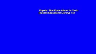 Popular  First Etude Album for Violin (Rubank Educational Library)  Full