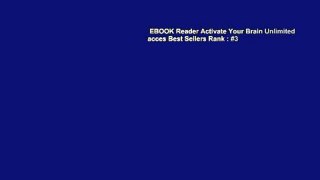 EBOOK Reader Activate Your Brain Unlimited acces Best Sellers Rank : #3
