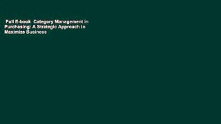 Full E-book  Category Management in Purchasing: A Strategic Approach to Maximize Business