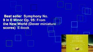 Best seller  Symphony No. 9 in E Minor Op. 95: From the New World (Dover miniature scores)  E-book