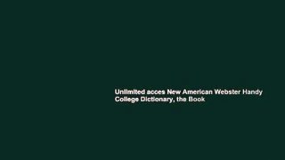 Unlimited acces New American Webster Handy College Dictionary, the Book