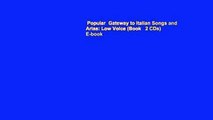 Popular  Gateway to Italian Songs and Arias: Low Voice (Book   2 CDs)  E-book