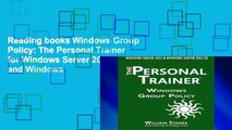 Reading books Windows Group Policy: The Personal Trainer for Windows Server 2012 and Windows