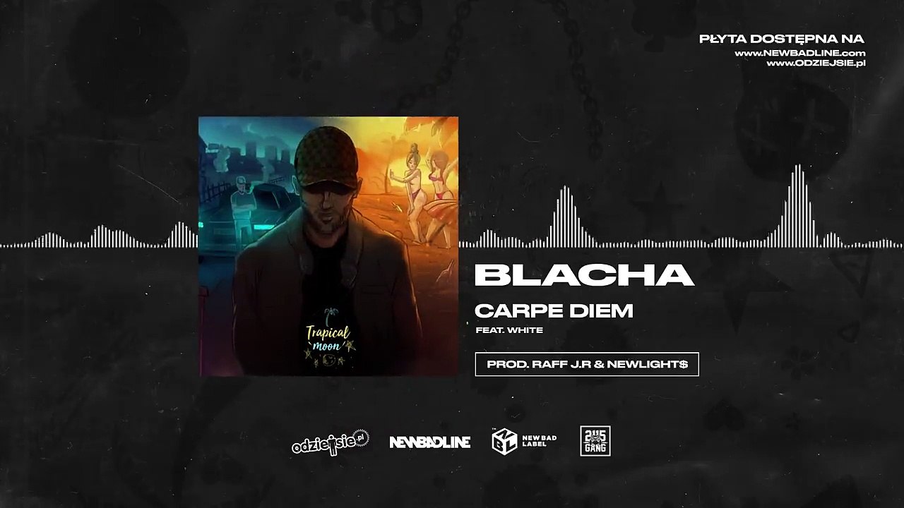 BLACHA ft. White 2115 - Carpe Diem (prod. Raff J.R & Newlight$)