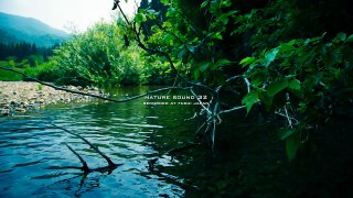 Nature Sound 32 STREAM SOUND / THE MOST RELAXING SOUNDS
