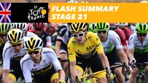 Flash Summary - Stage 21 - Tour de France 2018