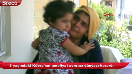 Henüz 3 yaşında dünyası karardı