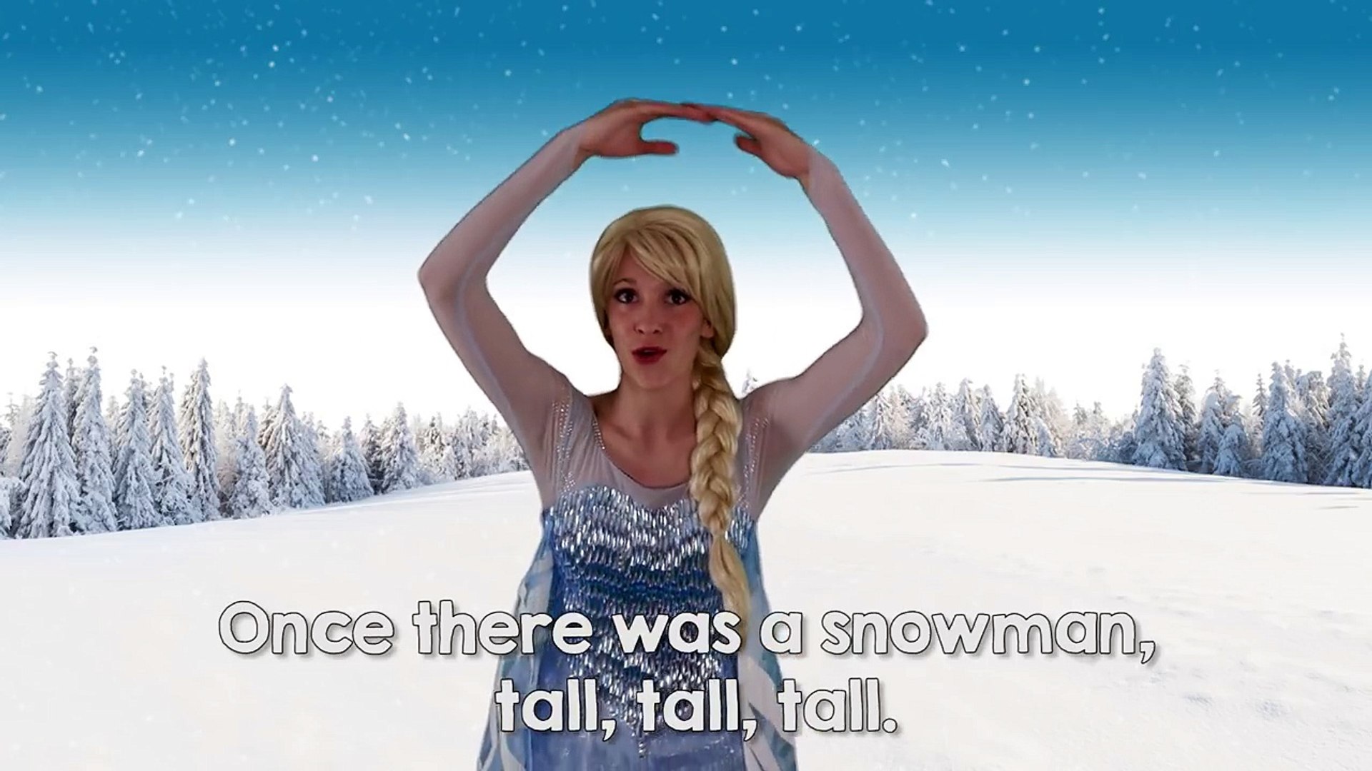 Once there was a snowman