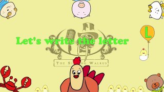 Write the letter L | Alphabet Writing lesson for children | The Singing Walrus