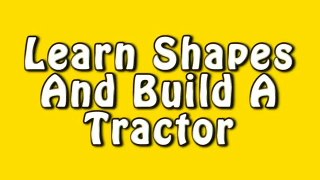 Vids4Kids.tv Learn Shapes And Build A Tror