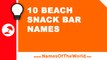10 beach snack bar names - the best names for your company - www.namesoftheworld.net