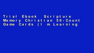 Trial Ebook  Scripture Memory Christian 50-Count Game Cards (I m Learning the Bible Flash Cards)
