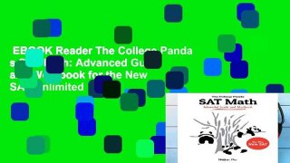 EBOOK Reader The College Panda s SAT Math: Advanced Guide and Workbook for the New SAT Unlimited