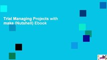 Trial Managing Projects with make (Nutshell) Ebook