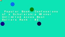Popular Book  Confessions of a Scholarship Winner Unlimited acces Best Sellers Rank : #2