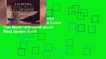 Favorit Book  Going Broke by Degree: Why College Costs Too Much Unlimited acces Best Sellers Rank