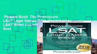 Popular Book  The Powerscore LSAT Logic Games Bible (Powerscore LSAT Bible) Unlimited acces Best