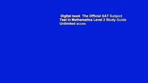 Digital book  The Official SAT Subject Test in Mathematics Level 2 Study Guide Unlimited acces