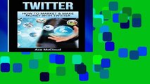 Reading books Twitter: How To Market   Make Money With Twitter (Social Media Twitter Business