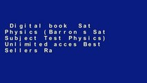 Digital book  Sat Physics (Barron s Sat Subject Test Physics) Unlimited acces Best Sellers Rank :