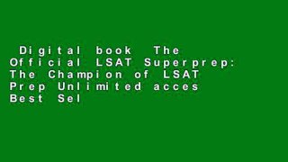 Digital book  The Official LSAT Superprep: The Champion of LSAT Prep Unlimited acces Best Sellers