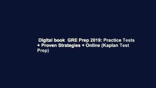 Digital book  GRE Prep 2019: Practice Tests + Proven Strategies + Online (Kaplan Test Prep)