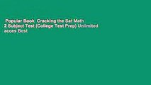 Popular Book  Cracking the Sat Math 2 Subject Test (College Test Prep) Unlimited acces Best