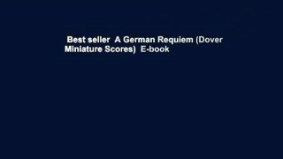 Best seller  A German Requiem (Dover Miniature Scores)  E-book
