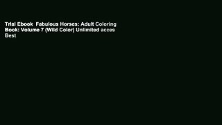 Trial Ebook  Fabulous Horses: Adult Coloring Book: Volume 7 (Wild Color) Unlimited acces Best