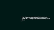 Trial Ebook  Cracking the AP World History Exam 2018 (College Test Prep) Unlimited acces Best