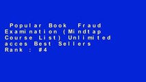 Popular Book  Fraud Examination (Mindtap Course List) Unlimited acces Best Sellers Rank : #4