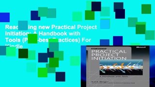 Readinging new Practical Project Initiation: A Handbook with Tools (PRO-best Practices) For Kindle