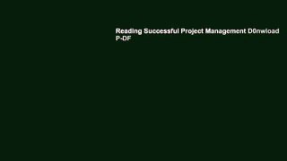 Reading Successful Project Management D0nwload P-DF